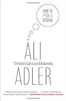 ali adler how to f*ck a woman book comedy sex